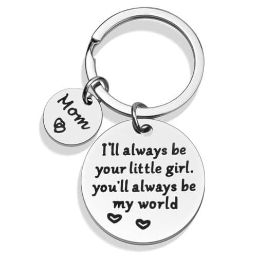 Mother’s Day Gift for Mom - Keychain Gifts from Daughter for Christmas, I'll Always Be Your Little Girl, You Will Always Be My World, Daughter Keychain for Mom Birthday, Valentine’s Day Gifts