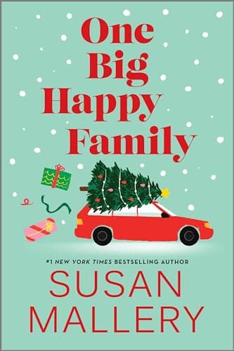 One Big Happy Family: A Delightfully Complicated Christmas Romance of Love, Secrets, and the Joy of Family Togetherness