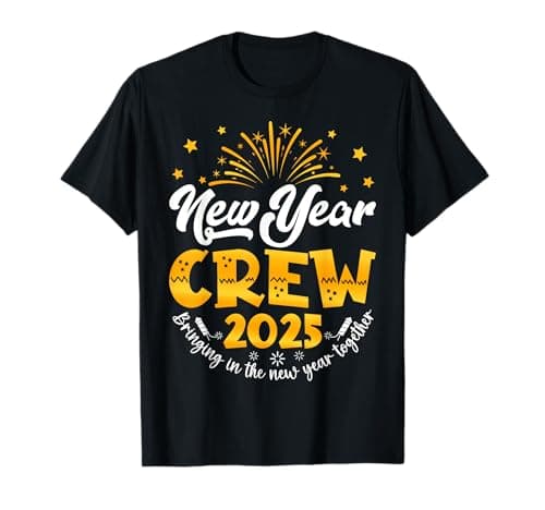 Celebration Happy New Year Crew 2025 NYE New Years Eve Party T-Shirt