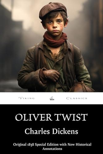 Oliver Twist (Annotated): Original 1839 Special Edition with New Historical Annotations