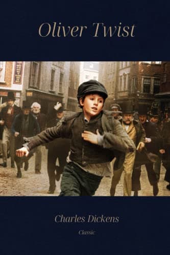 Oliver Twist: Classic Illustrated Edition