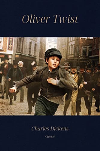 Oliver Twist: Classic Illustrated Edition