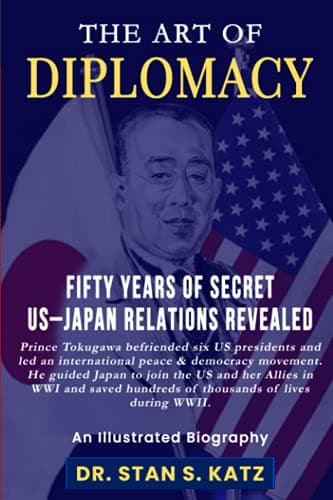 The Art of Diplomacy: The Illustrated Biography of Prince Tokugawa