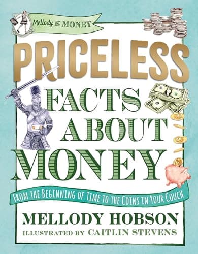 Priceless Facts about Money (Mellody on Money)