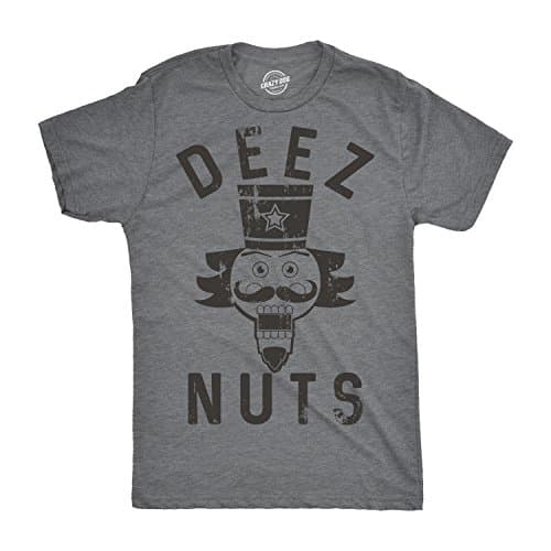 Crazy Dog Mens Holiday Novelty T Shirt Deez Nuts Funny Nutcracker Christmas Pun Shirt Meme Cringe Bro Ugly Sweater Party Tee Dark Heather Grey L