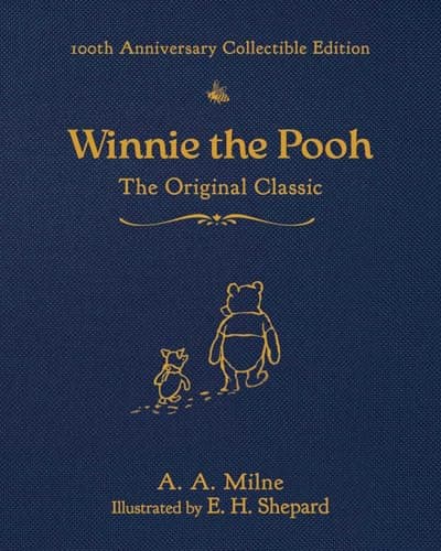 Winnie the Pooh (100th Anniversary Collectible Edition): The Original Classic