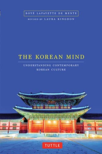The Korean Mind: Understanding Contemporary Korean Culture