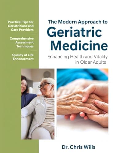 Best Medical Books #2 from THE MODERN APPROACH TO GERIATRIC MEDICINE: A Geriatrician's Guide to Health and Vitality