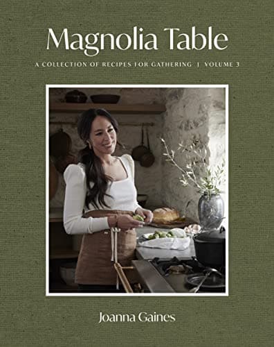 Best The Kitchen Cookbooks #4 from William Morrow Magnolia Table, Volume 3: A Collection of Recipes for Gathering