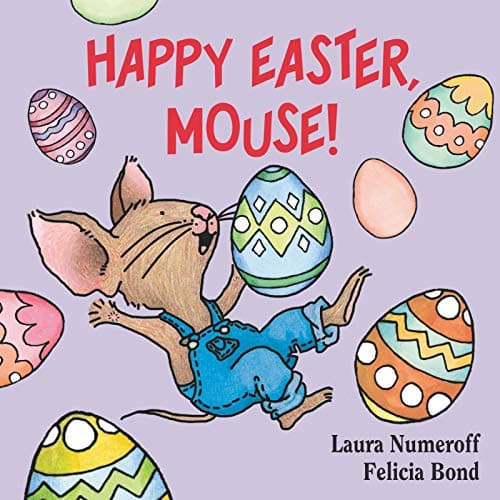 Best Books about Easter #6 from HarperCollins Children's Books Happy Easter, Mouse!