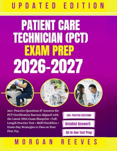 Best Medical Books #8 from Majosta Patient Care Technician (PCT) Exam Prep 2026–2027: 350+ Practice Questions & Answers for PCT Certification Success Aligned with the Latest NHA Exam Blueprint