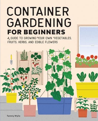 Best Containers for Gardening #1 from Container Gardening for Beginners: A Guide to Growing Your Own Vegetables, Fruits, Herbs, and Edible Flowers