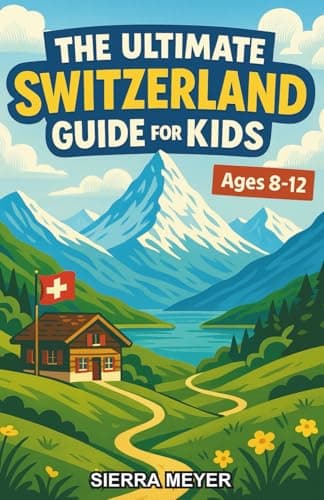 Best Nonfiction Books #4 from Majosta The Ultimate Switzerland Guide for Kids: A Fun and Fascinating Chapter Book Adventure Through Mountains, Cities, History, and Swiss Life